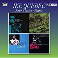 Ike Quebec Four Classic Albums